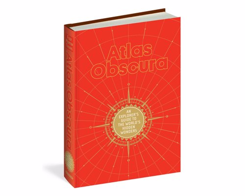 Atlas Obscura: An Explorer's Guide to the World's Hidden Wonders - Inspiring equal parts wonder and wanderlust, Atlas Obscura celebrates over 700 of the strangest and most curious places in the world