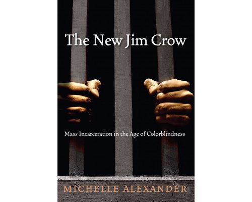 The New Jim Crow:  Mass Incarceration in the Age of Colorblindness