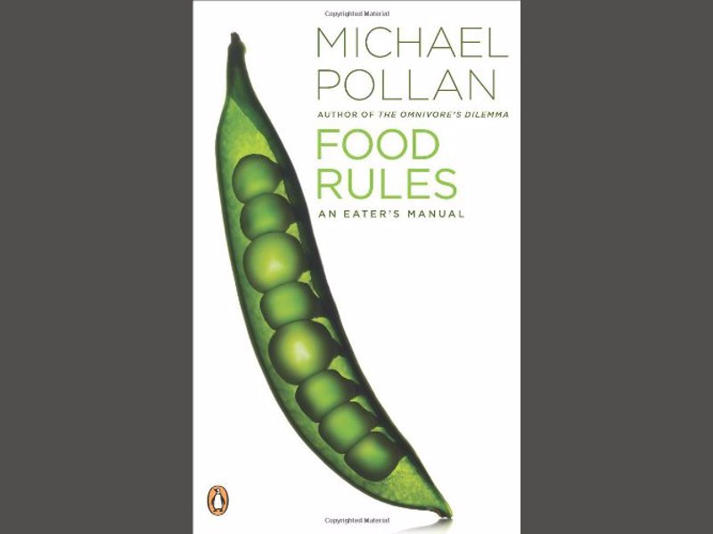 Michael Pollan - Food Rules - A definitive compendium of food wisdom