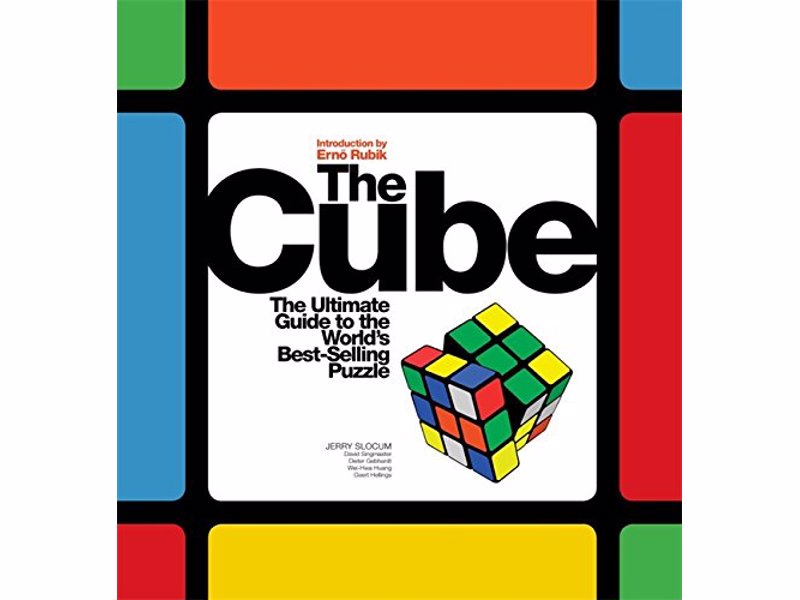 The Cube: The Ultimate Guide to the World's Bestselling Puzzle - Learn to be a Rubiks show off with this full color guide to solving the world famous puzzle cube