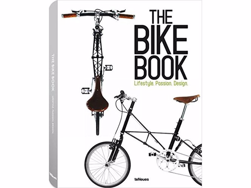 The Bike Book: Passion, Lifestyle, Design - Beautifully photographed book on bicycle design