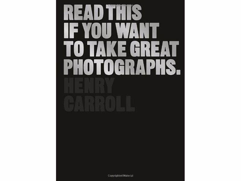 Read This If You Want to Take Great Photographs - Highly rated and accessible introduction to photography, covering the essentials for novices