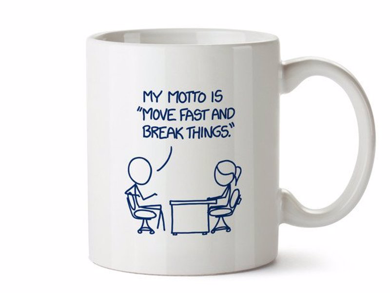 Move Fast and Break Things Mug - From the hugely successful web comic XKCD