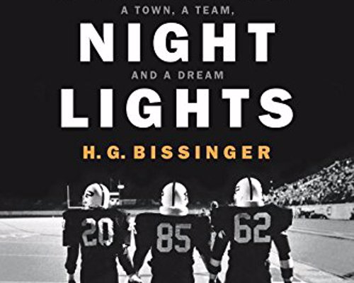 Friday Night Lights - A Town, a Team, and a Dream