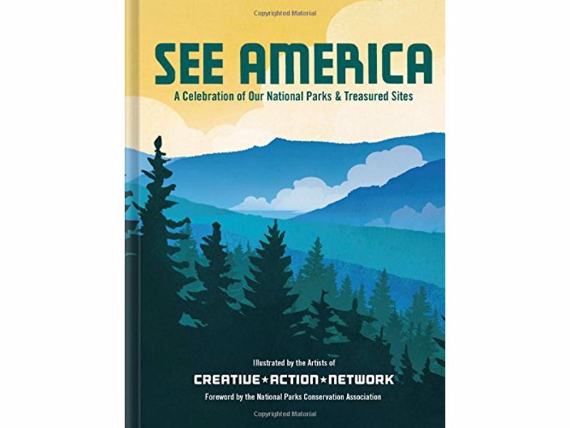 See America: A Celebration of Our National Parks & Treasured Sites - A collection of modern artwork for 75 national parks and monuments across all 50 states