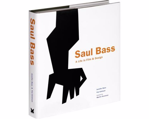 Saul Bass: A Life in Film and Design - A detailed insight into the legendary graphic designer most famous for his distinctive film posters and title sequences