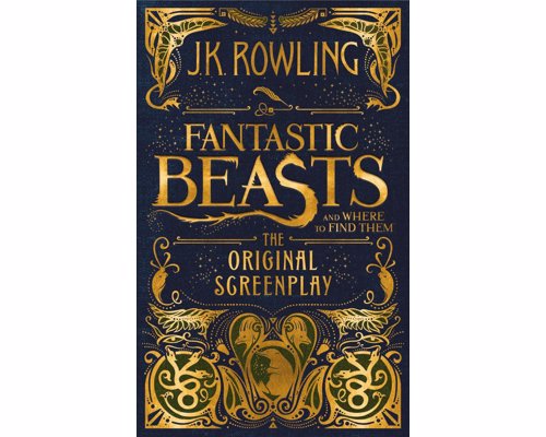 Fantastic Beasts and Where to Find Them: The Original Screenplay - Hardcover screenplay of the blockbuster film written by Harry Potter author J.K. Rowling