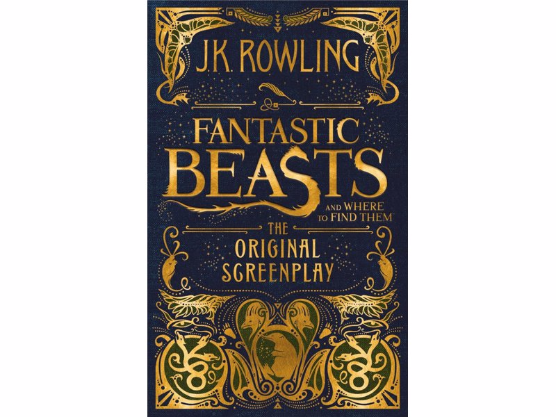 Fantastic Beasts and Where to Find Them: The Original Screenplay - Hardcover screenplay of the blockbuster film written by Harry Potter author J.K. Rowling