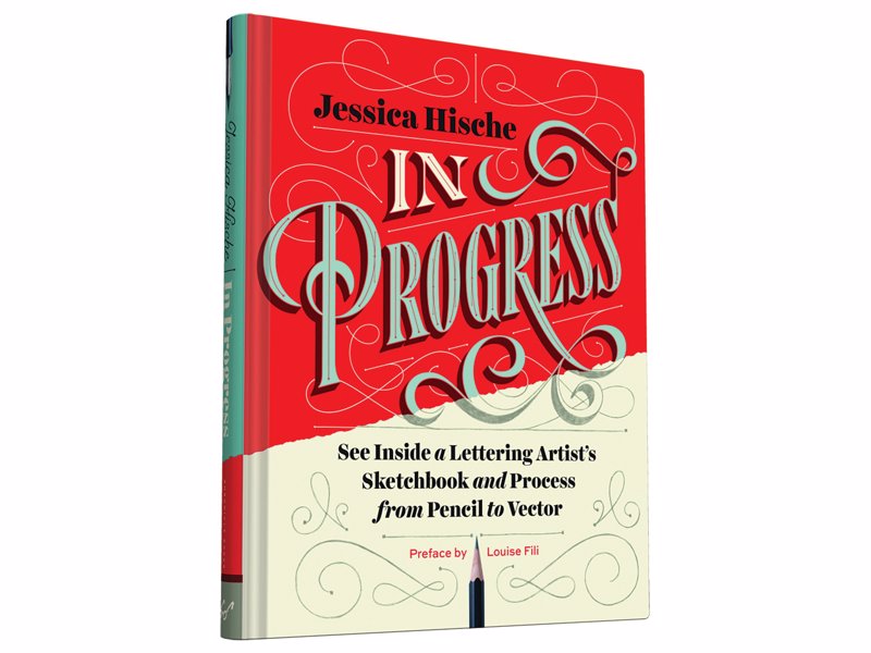 In Progress - Jessica Hische - See Inside a Lettering Artist's Sketchbook and Process, from Pencil to Vector