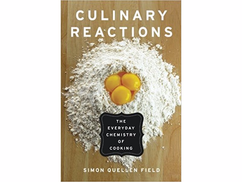 Culinary Reactions: The Everyday Chemistry of Cooking - Cooking essentially chemistry! Learn to cook from the fundamental rules in which the different components interact with each other