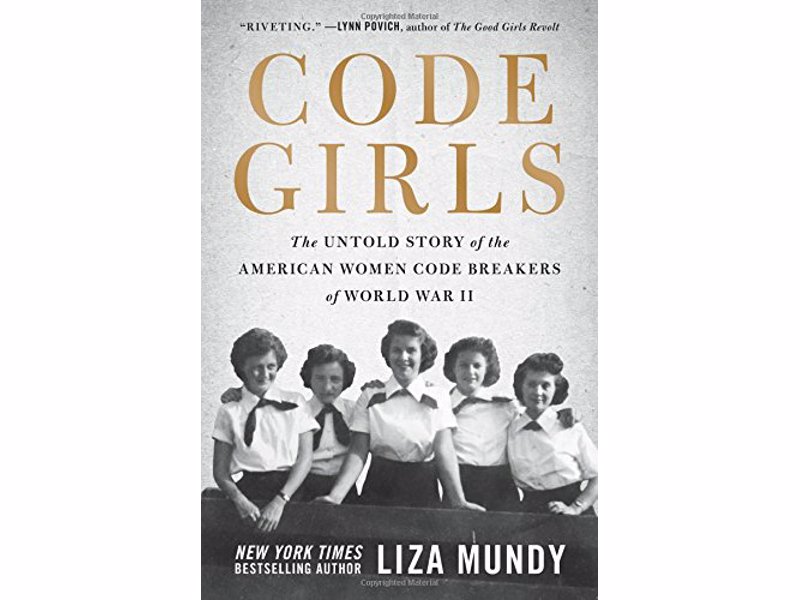 Code Girls - The Untold Story of the American Women Code Breakers of World War II