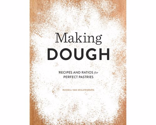 Making Dough: Recipes and Ratios for Perfect Pastries - Perfect for chefs and home bakers alike, this cookbook makes it easy to make puff pastry, sweet crusts, croissants, brioche, and more from scratch!