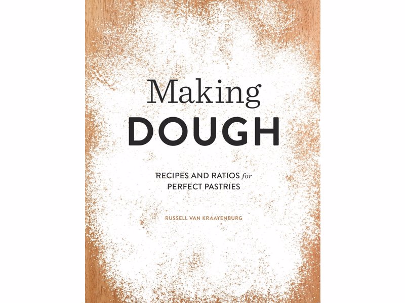 Making Dough: Recipes and Ratios for Perfect Pastries - Perfect for chefs and home bakers alike, this cookbook makes it easy to make puff pastry, sweet crusts, croissants, brioche, and more from scratch!