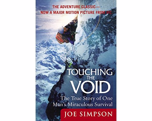 Touching The Void - Joe Simpson - Real-Life stories of adventure and survival to inspire your own real life adventures