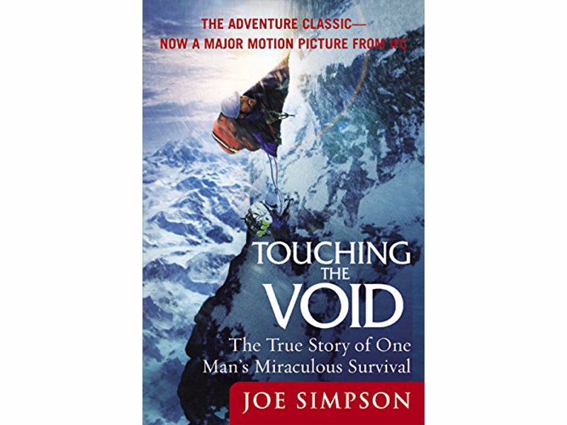 Touching The Void - Joe Simpson - Real-Life stories of adventure and survival to inspire your own real life adventures