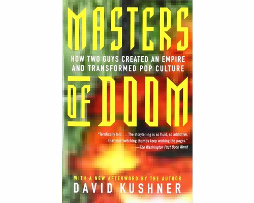 Masters of Doom - The amazing true story of the Lennon and McCartney of video games: John Carmack and John Romero.