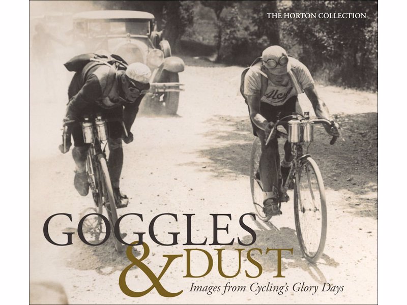 Goggles & Dust - A collection of stunning images from competitive road cycling's glory days